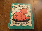 Vtg RARE Plump Pig Rand McNally Children's Book  Helen & Alf Evers 1942 ADORABLE