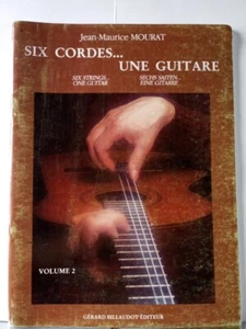 MOURAT J. M. - Vol. 2 - Six Cordes... Une Guitare; Spartito per chitarra, nuovo - Foto 1 di 1
