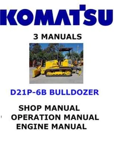 KOMATSU D21P-6B BULLDOZER MANUAL SERVICE OPERATORS ENGINE SHOP REPAIR PDF - Picture 1 of 7