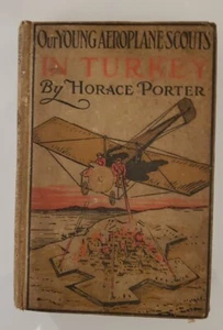 OUR YOUNG AEROPLANE SCOUTS IN TURKEY by Horace Porter - Picture 1 of 4