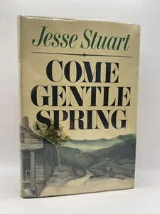 Stuart, Jesse - COME GENTLE SPRING - First Edition - Picture 1 of 8