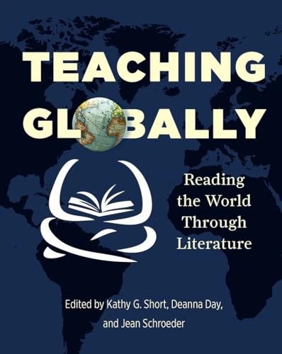 Teaching Globally: Reading the World through Literature - Short, Kathy - Image 1 of 1