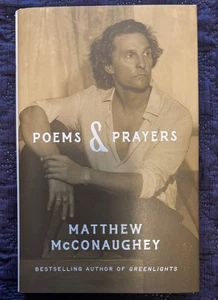 SIGNED MATTHEW MCCONAUGHEY POEMS & PRAYERS FIRST EDITION 1ST PRINTING HC BOOK - Bild 1 von 2