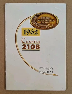 Nice More Recent 1962 Cessna 210B Owner's Manual D131-13 Printed 10/88 - Picture 1 of 5