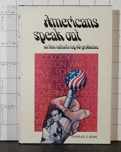 Americans Speak Out SIGNED by Charles E. Blair (1972, Hardcover) 1090 - Imagen 1 de 8