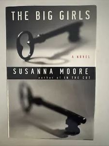 Big Girls by Susanna Moore (2007, Hardcover) - Imagen 1 de 1
