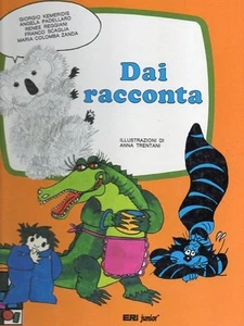 DAI RACCONTA illustrazioni di Anna Trentani - Foto 1 di 1