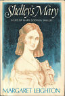 Margaret Leighton / Shelley's Mary A life of Mary Godwin Shelley 1973