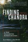 Finding Chandra: A True Washington Murder Mystery by Scott Higham: New