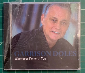 Doles, Garrison : Whenever Im With You CD. Brand New Sealed-SHIPS FREE - Foto 1 di 1