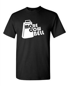  T-Shirt Erwachsene schwarz mehr Cowbell Saturday Night Komödie lustig Humor Parodie