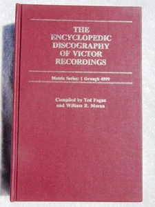 Fagan Moran ENZYKLOPÄDISCHE DISKOGRAPHIE VON VICTOR-AUFNAHMEN Band 2 Matrix-Serie - Bild 1 von 4