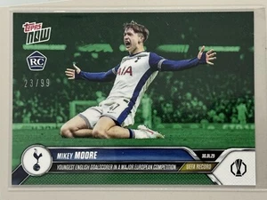 2025 Topps Now Mickey Moore RC Tottenham Hotspur 23/99 Green #017 - Picture 1 of 4