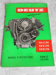 Deutz F/A 6 L714 8 L714 12 L714 instruction manual H0144-2F 4th ed 1963 French - Picture 1 of 4
