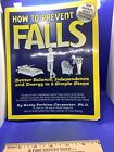 How To Prevent Falls: Better Balanc- Paperback, Perkins-Carpenter-2