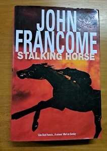John Francome ... STALKING HORSE - hardcover, SIGNED by author - Picture 1 of 8