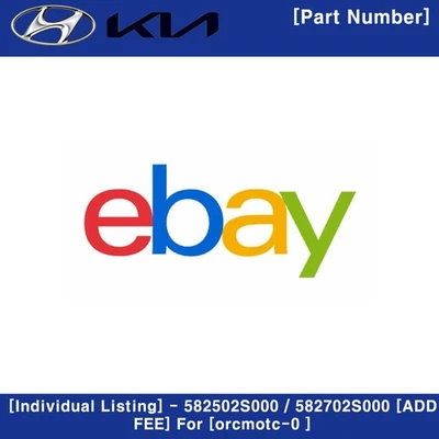 [Individual Listing] - 582502S000 / 582702S000 [ADD FEE] For [orcmotc-0 ] - Image 1 of 2