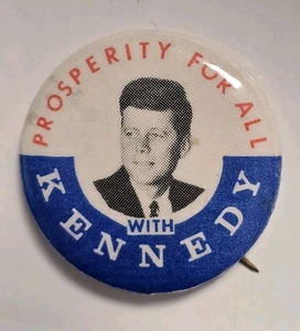 1960 JFK John F. Kennedy Prosperity 1.25" Political Campaign Pinback Button - Picture 1 of 3