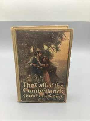 1913 The Call Of The Cumberlands by Charles Neville Buck- 1st Edition - Image 1 of 4