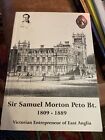 Samuel Morton Peto A Victorian Entrepreneur Of East Anglia Book And Illustrations