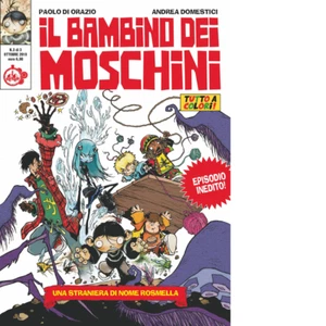 Il bambino dei moschini vol.3 - Paolo Di Orazio, Andrea Domestici - 2018 - Picture 1 of 1