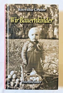 Roswitha Gruber / Wir Bauernkinder - Bild 1 von 11