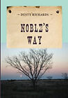 Noble's Way Paperback Dusty Richards
