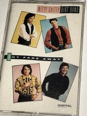 The Nitty Gritty Dirt Band Not Fade Away Country Music Album Cassette 1N23 - Image 1 of 4