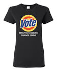 Vote Removes Stubborn Orange Stains AntiTrump Women Shirt