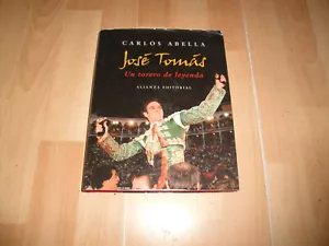 JOSE TOMAS UN TORERO DE LEYENDA LIBRO DE CARLOS ABELLA EN BUEN ESTADO - Imagen 1 de 3