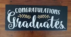 Congratulations Graduates Distressed Wood Sign 4 x 10 Decor - Picture 1 of 8