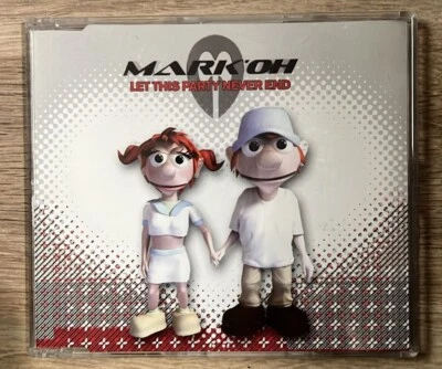 Mark'Oh - Let This Party Never End MCD - Bild 1 von 2