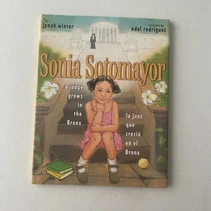 Sonia Sotomayor A Judge Grows in the Bronx Book Children Jonah Winter Bilingual - Foto 1 di 7