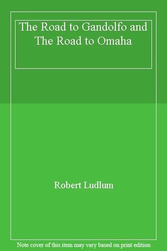 The Road to Gandolfo and The Road to Omaha,Robert Ludlum - Image 1 of 1