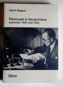 R30724 Filmmusik in Deutschland zwischen 1924 und 1934 von Ulrich Rügner - Bild 1 von 2
