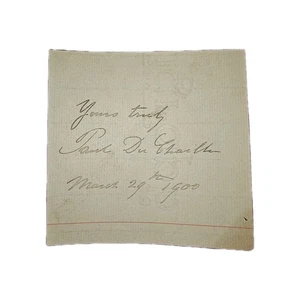 Autogramm des Entdeckers Paul Du Chaillu - signierter Zettel datiert 29. März 1900 - Bild 1 von 1
