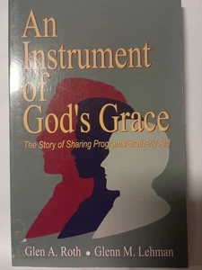 An Instrument of God's Grace by Glen Roth and Glann Lehman (1995, PB) S1 - Picture 1 of 1