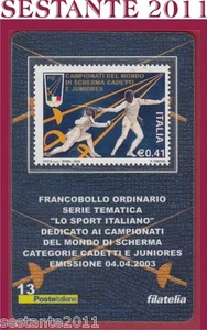 TESSERA FILATELICA FRANCOBOLLO CAMPIONATI MONDIALI SCHERMA SPORT 2003 E13 - Imagen 1 de 1