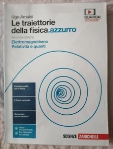 Le traiettorie della fisica.azzurro Elettromagnetismo relatività e quanti - Foto 1 di 2