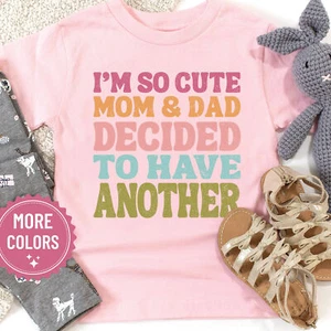 Big Sister Shirt, So Cute My Parents Decided to Have Another, 3014 - Picture 1 of 6