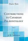 Contributions to Canadian Palontology, Vol 1 Class