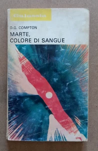 LIBRO Romanzo MARTE COLORE DI SANGUE D.G. Compton 1975 La Tribuna Galassia - Picture 1 of 7