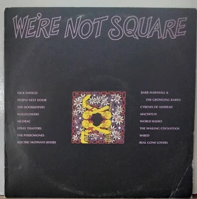 WE'RE NOT SQUARE 1990 2XX PUBLIC RADIO CANBERRA COMPILATION POP ROCK REGGAE LP - Image 1 of 3