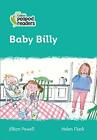 Collins Peapod Readers Level 3 Baby Billy Powell Flook 9780008397036 And  