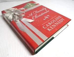 Signed Caroline Kennedy A Family Christmas 2007 HC DJ Book First Edition - Picture 1 of 3