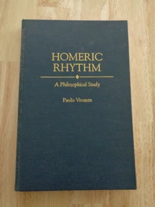 Homeric Rhythm : A Philosophical Study by Paolo Vivante HC 1997 - Picture 1 of 1