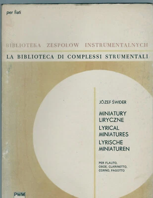 Jozef Swider - Lyrical Miniatures per Flauto, Oboe, Clarinetto, Corno, Fagotto - Image 1 of 2