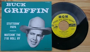 BUCK GRIFFIN - "STUTTERIN' PAPA" / "WATCHIN' THE 7:10" - ROCKABILLY CLASS. HÖREN - Bild 1 von 4