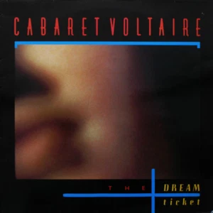 Cabaret Voltaire – The Dream Ticket (Vinyl, 12", Single) - Imagen 1 de 1