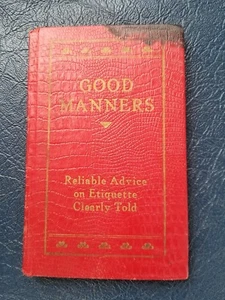 Good Manners Reliable Advice on Etiquette Clearly Told April 19 1930 L.M Garrity - Picture 1 of 12